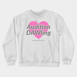 My favorite DAW - Pink Audition Crewneck Sweatshirt